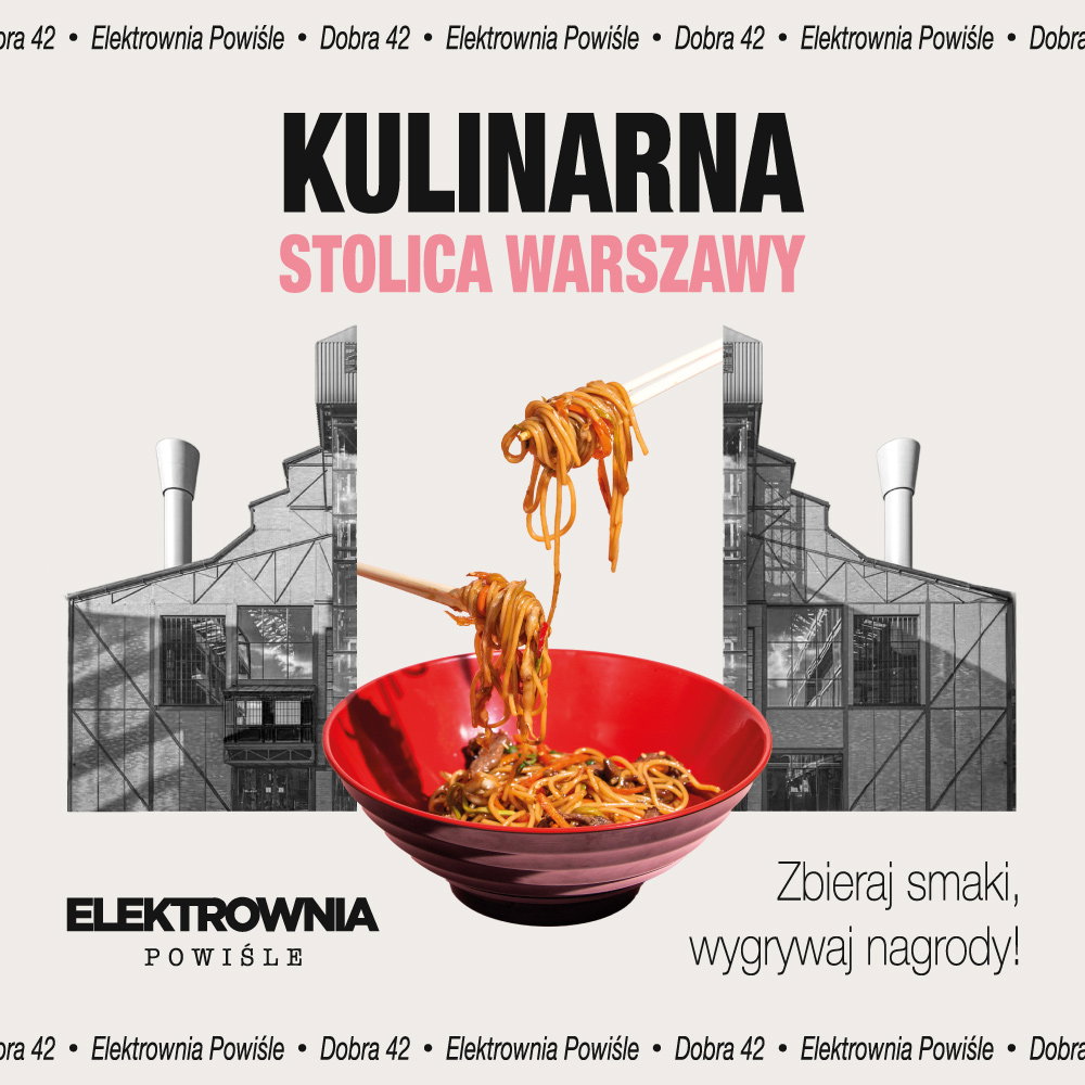 1_Elektrownia Powiśle_Kulinarna Stolica Warszawy_kwadrat
