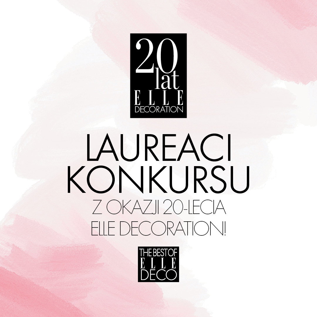 Laureaci konkursu THE BEST OF ELLE Deco