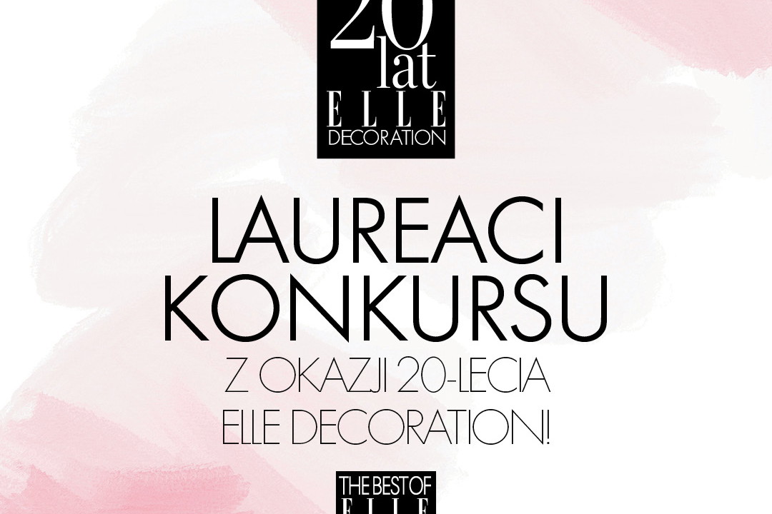 Laureaci konkursu THE BEST OF ELLE Deco