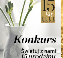 ŚWIĘTUJ Z NAMI 15. URODZINY ELLE DECORATION!