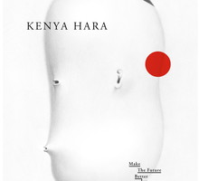 „KENYA HARA. Make The Future Better Than Today. Japońskie projektowanie graficzne”