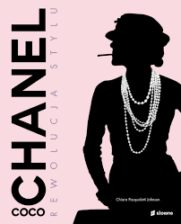 Coco Chanel. Rewolucja stylu, Chiara Pasqualetti Johnson, około 70 zł