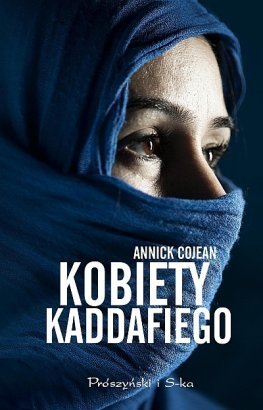 Annick Cojean Kobiety Kaddafiego