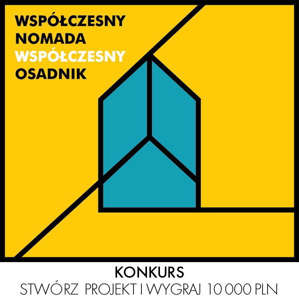 Współczesny Nomada/ Współczesny Osadnik - jury konkursu