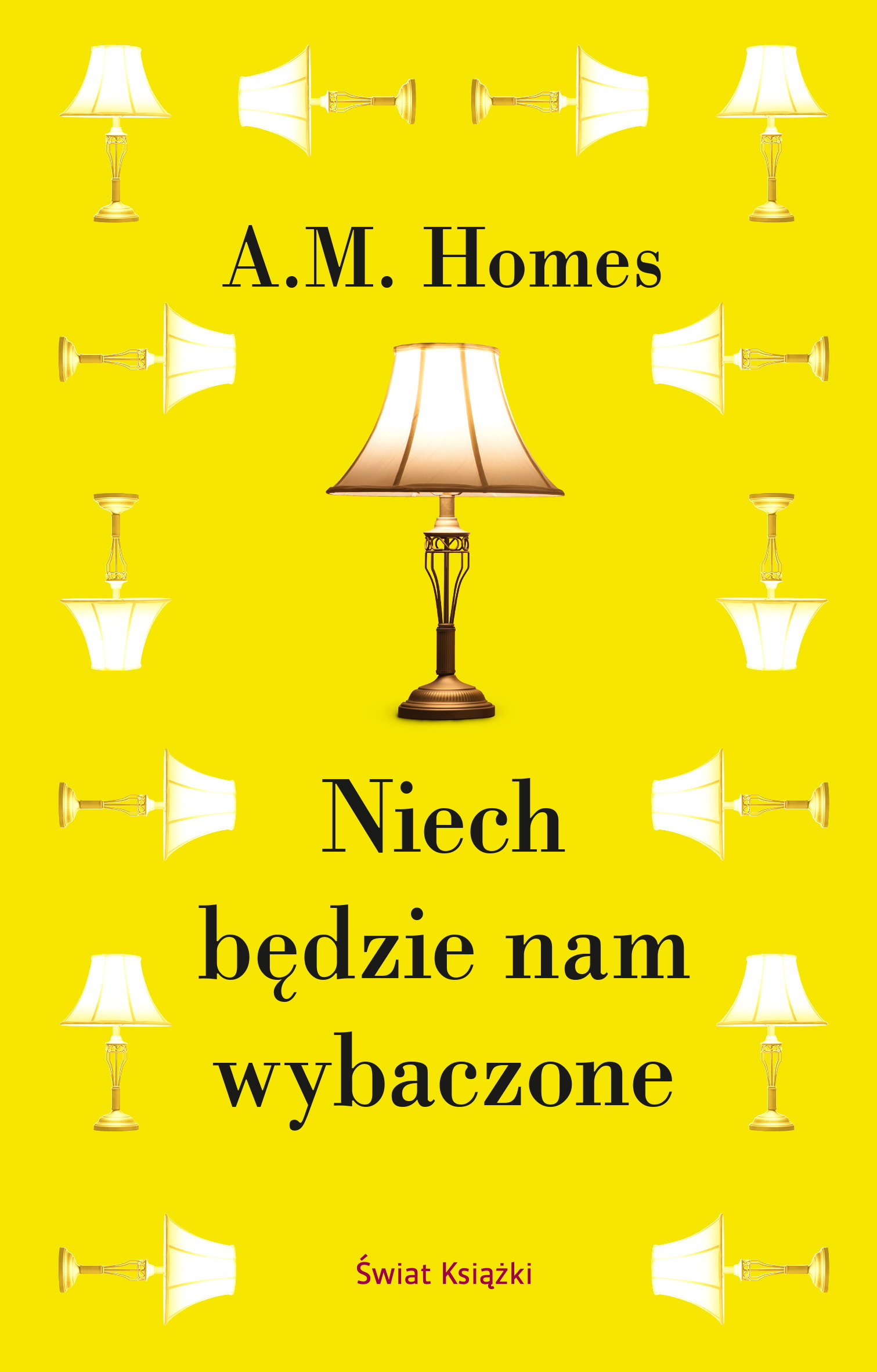 „Niech będzie nam wybaczone” – najnowsza powieść autorstwa A.M.Homes