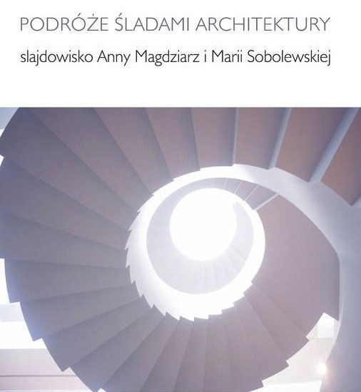 "Podróże śladami architektury" w Forum Designu w Krakowie