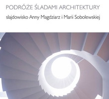 "Podróże śladami architektury" w Forum Designu w Krakowie