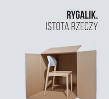 Wystawa "RYGALIK. ISTOTA RZECZY"