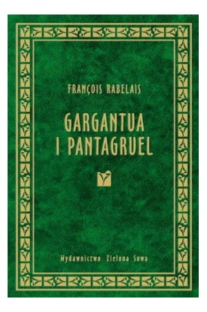 Gargantua i Pantagruel François Rabelais