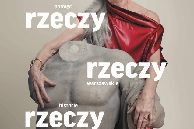Kampania Muzeum Warszawy "Rzeczy warszawskie"