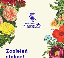 Ruchome Ogrody Warszawy, „Warszawa w kwiatach i zieleni”.