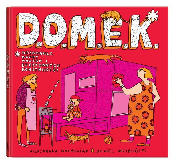 D.O.M.E.K., Aleksandra i Daniel Mizielińscy, około 40 zł