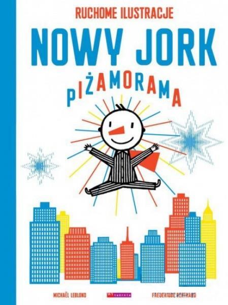 Nowy Jork, Piżamorama, Leblond Michael, Bertrand Frederique, cena około 35 zł