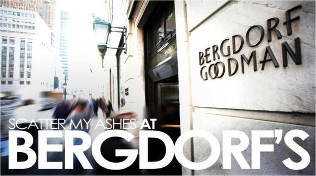 „Scatter my Ashes at Bergdorf’s”, 2013