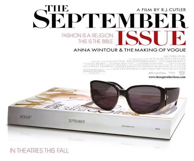 The September Issue, 2009. ”Fashion is a religion. This is the bible”