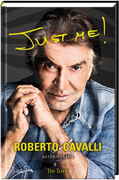 JUST ME!Autor : Roberto CavalliWydawnictwo: Tre Torri