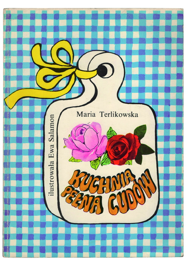 Kuchnia pełna cudów, ilustracje: Ewa Salamon