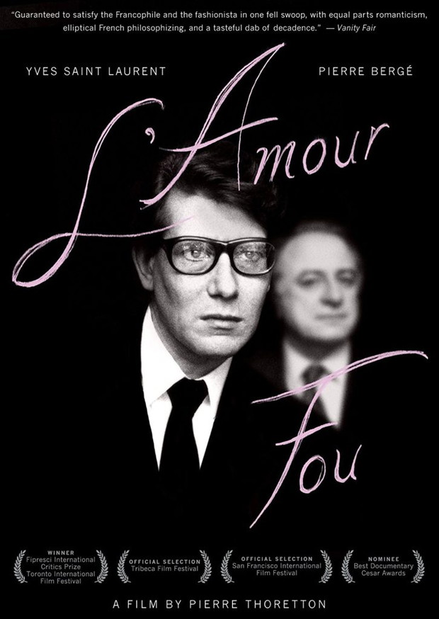 Filmy i dokumenty o ludziach mody, SZALONA MIŁOŚĆ – YVES'A SAINT LAURENT reż. Pierre Thoretton (2010)