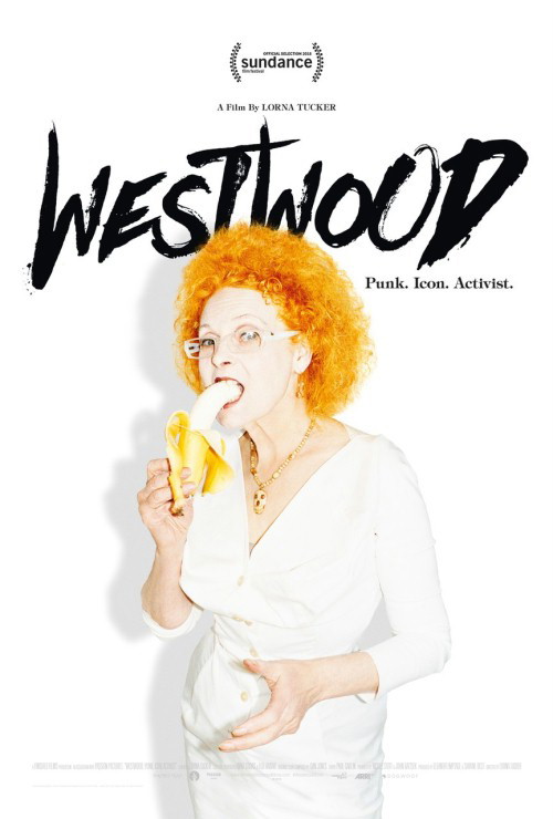 Filmy i dokumenty o ludziach mody, WESTWOOD: PUNKÓWA, IKONA, AKTYWISTKA, reż. Lorna Tucker (2018)