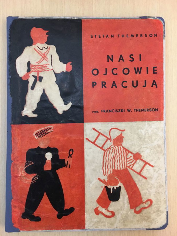 Stefan Themerson, Nasi ojcowie pracują, il. Franciszka Themerson, okładka, Warszawa 1933, Muzeum Książki Dziecięcej — Biblioteka Publiczna m.st. Warszawy
