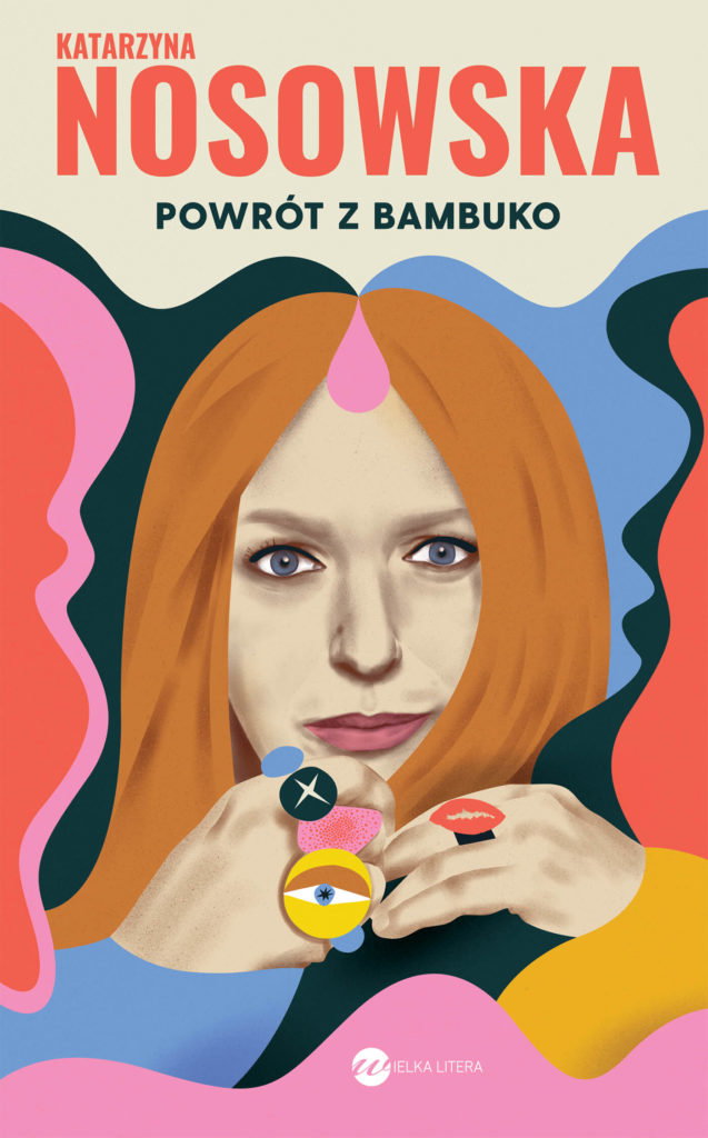 "Powrót z Bambuko" Katarzyna Nosowska