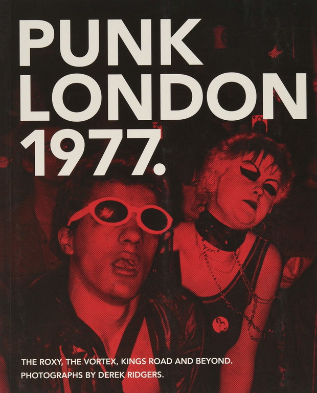 Derek Ridgers Punk London 1977
