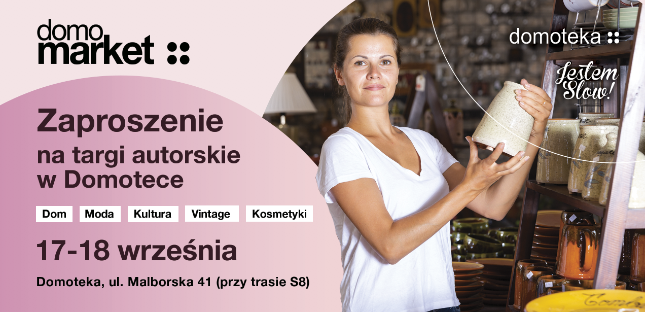 Domomarket - autorskie targi w klimacie slow w Domotece