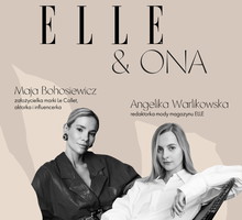 Podcast ELLE & Ona z Mają Bohosiewicz