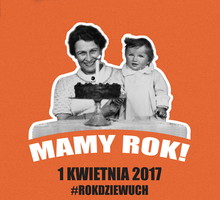 Grupa Dziewuchy Dziewuchom świętuje pierwsze urodziny!