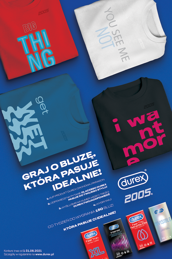 A co Tobie pasuje idealnie? Znajdź własny styl Durex i wygraj bluzę z limitowanej kolekcji od 2005