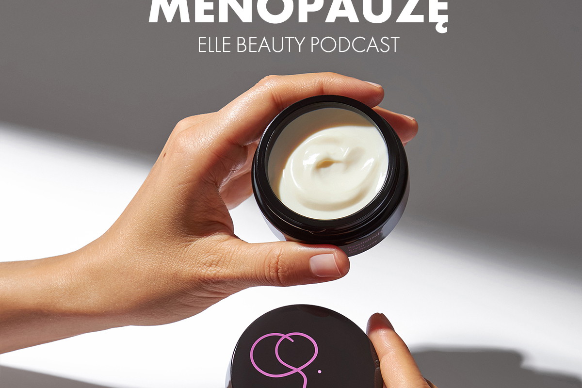 ELLE Beauty Podcast: menopauza, Oio Lab
