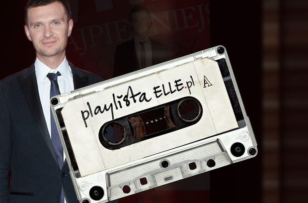 Playlista ELLE.pl: Maciej Zień