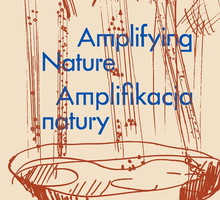 Wystawa „Amplifikacja Natury” na Międzynarodowej Wystawie Architektury – La Biennale di Venezia