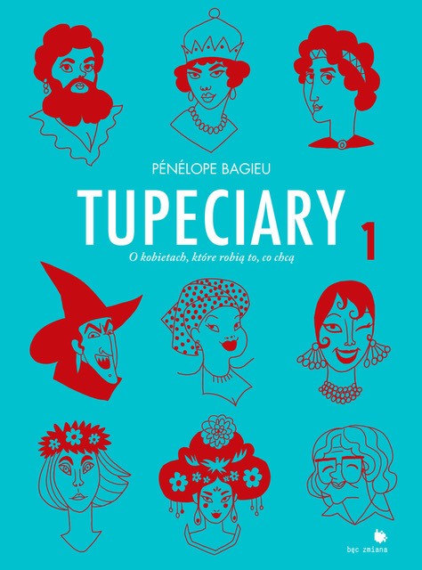 Książki na wakacje: Pénélope Bagieu „Tupeciary”