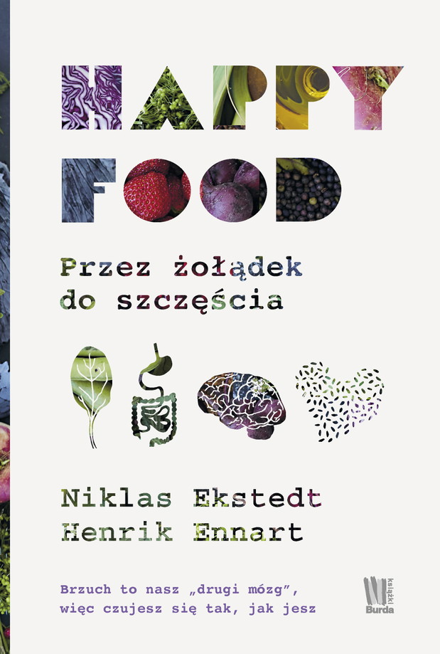 „Happy food. Przez żołądek do szczęścia”