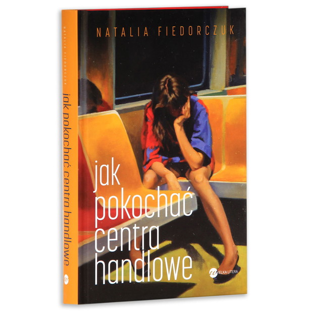 Książka Jak pokochać centra handlowe Natalia Fiedorczuk