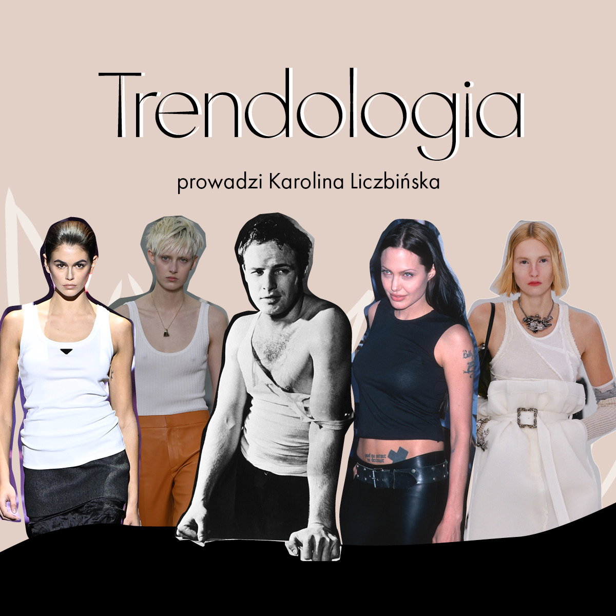 Historia tank topów. Podcast Trendologia