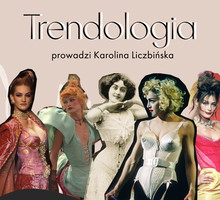 Podcast o modzie: Trendologia