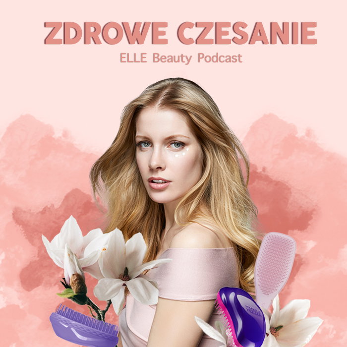 Jak poprawnie czesać włosy? I jaką szczotkę wybrać? O zdrowiu włosów rozmawiamy z trycholog Magdaleną Szymczak-Kępką w nowym odcinku ELLE Beauty Podcast