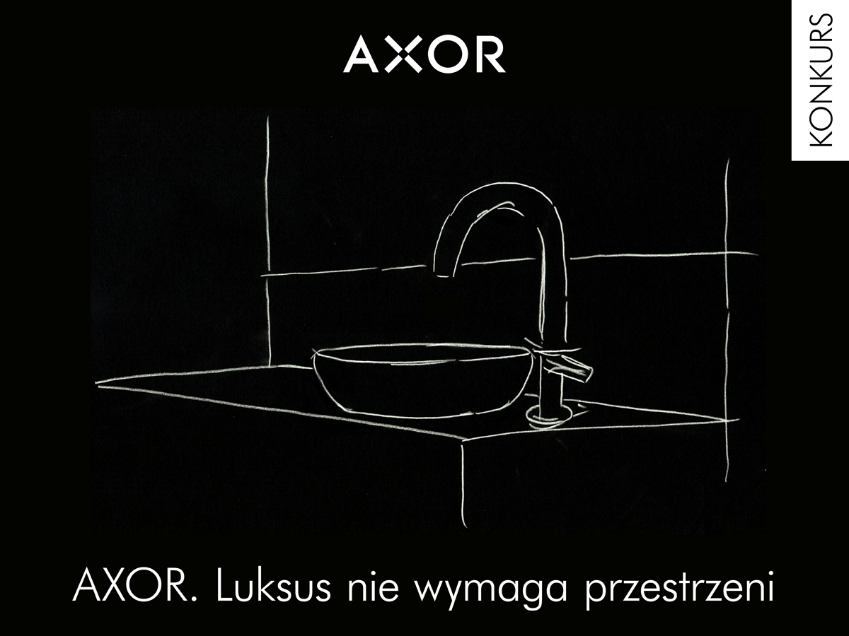 „AXOR. Luksus nie wymaga przestrzeni”
