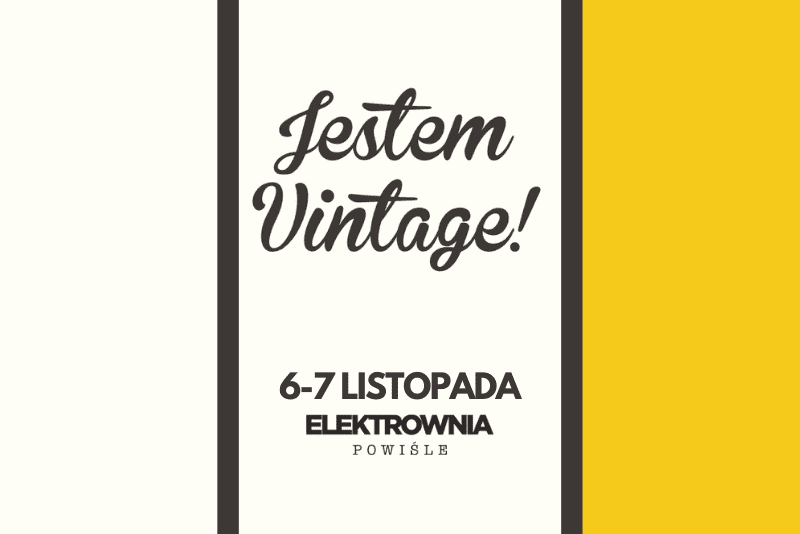 Targi Jestem Vintage w Warszawie już w weekend