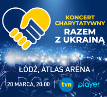 “Razem z Ukrainą” - wyjątkowy koncert charytatywny