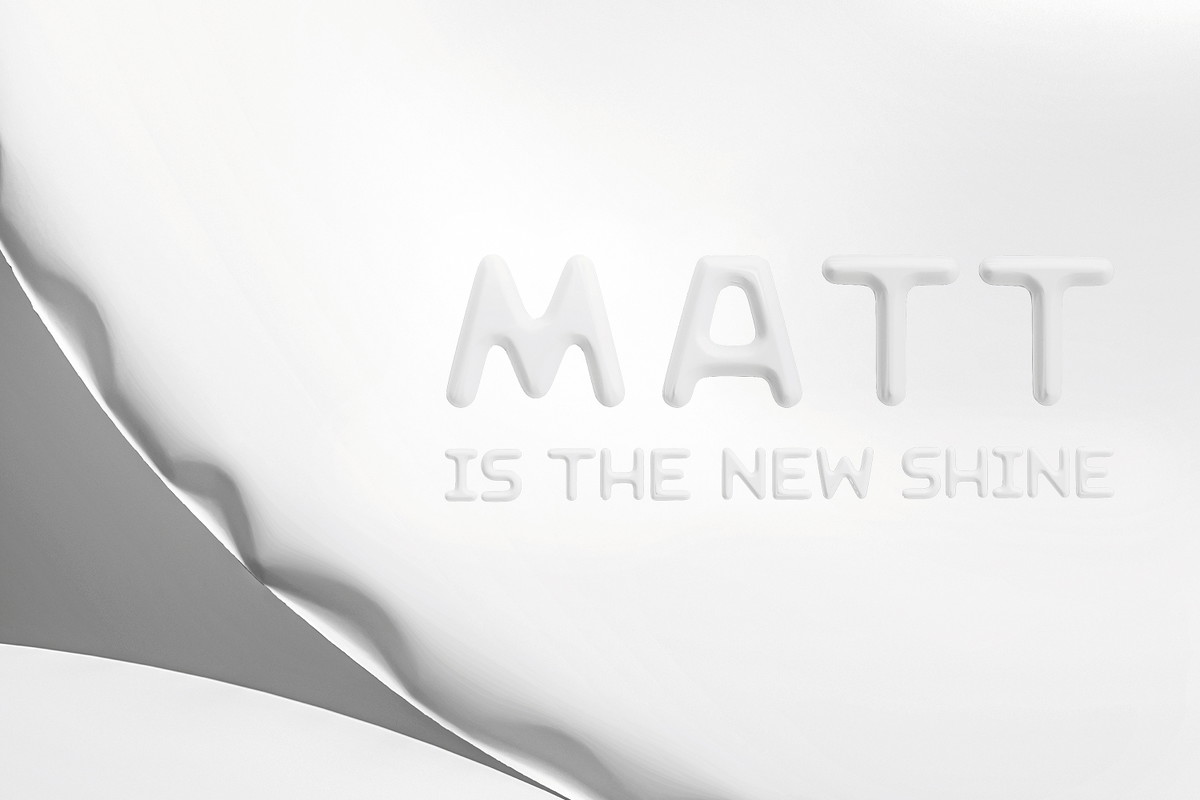 “Matt is the new shine”