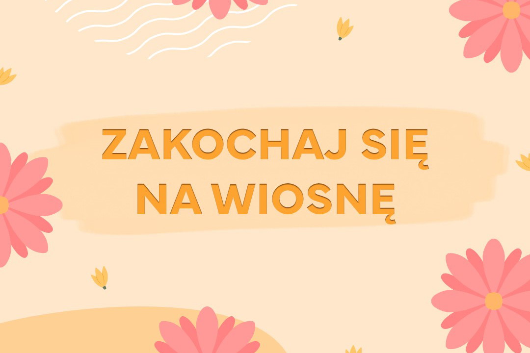Zakochaj się na wiosnę