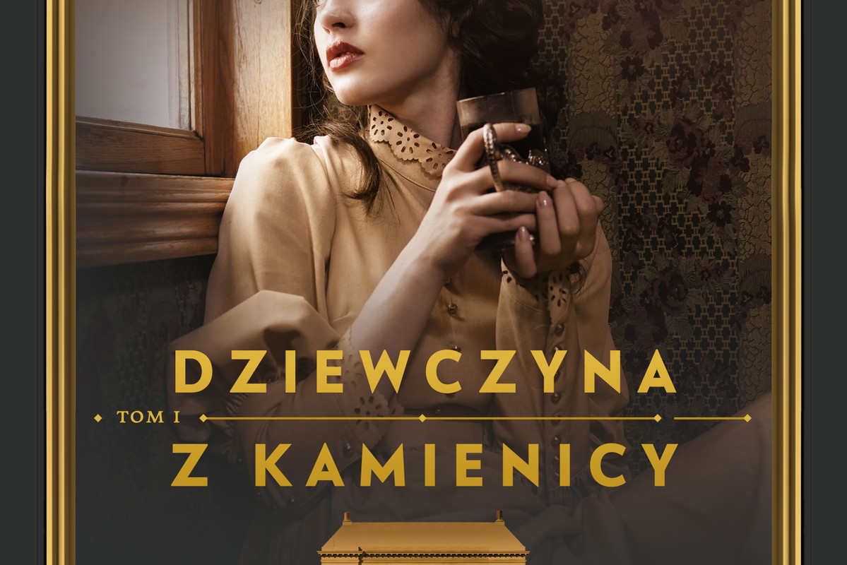 Dziewczyna z kamienicy. Czas nadziei. Tom I.
