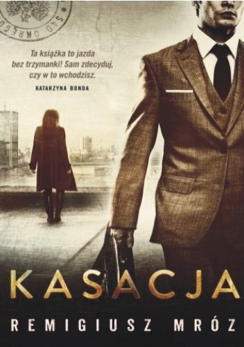 Remigiusz Mróz, Kasacja
