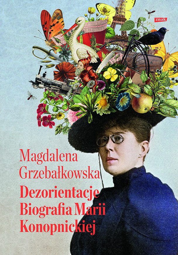 Grzebalkowska_Dezorientacje_Biografia Marii Konopnickiej