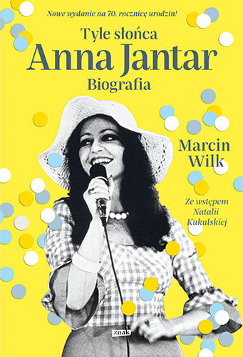 Biografia Anny Jantar, Tyle słońca, Marcin Wilk, ok. 12 zł