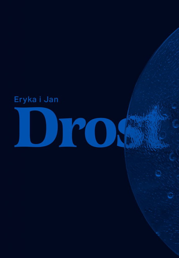 “Eryka i Jan Drostowie. Polskie Projekty Polscy Projektanci”