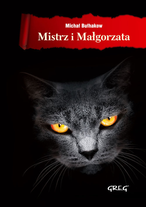 Michaił Bułhakow Mistrz i Małgorzata